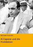 Al Capone und die Prohibition (eBook, ePUB)