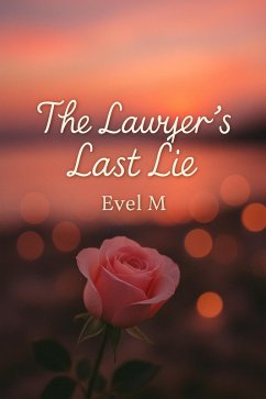 Cover The Lawyer's Last Lie (eBook, ePUB)
