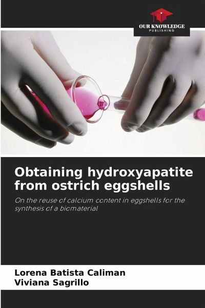 Obtaining hydroxyapatite from ostrich eggshells