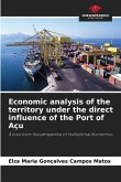 Economic analysis of the territory under the direct influence of the Port of Açu Economic analysis of the territory under the direct influence of the Port of Açu