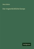 Das vorgeschichtliche Europa