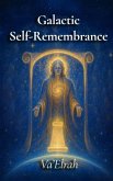 Galactic Self-Remembrance Galactic Self-Remembrance