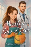 Murphy's Law of Love Murphy's Law of Love