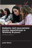 Badania nad nauczaniem j¿zyka japo¿skiego w Wielkiej Brytanii Badania nad nauczaniem j¿zyka japo¿skiego w Wielkiej Brytanii
