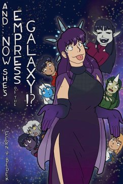 And... Now She's Empress of the Galaxy!? - Bedek, Fern V.