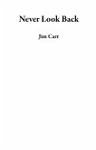 Never Look Back (eBook, ePUB) Never Look Back (eBook, ePUB)