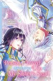 The Person I Loved Asked Me to Die in My Sister's Stead, Volume 2 (eBook, ePUB)