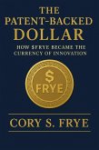 The Patent-Backed Dollar (eBook, ePUB)