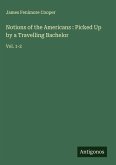 Notions of the Americans : Picked Up by a Travelling Bachelor