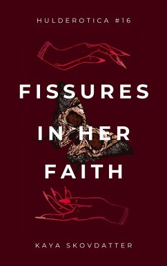 Cover Fissures in her Faith (Hulderotica, #16) (eBook, ePUB)