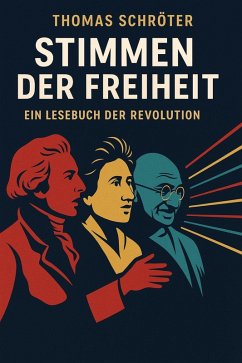 Cover Stimmen der Freiheit - Ein Lesebuch der Revolution (eBook, ePUB)