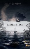 EMBER'S RISE (eBook, ePUB) EMBER'S RISE (eBook, ePUB)