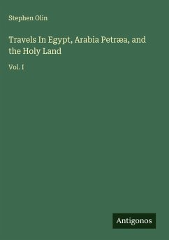 Cover Travels In Egypt, Arabia Petræa, and the Holy Land