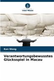 Verantwortungsbewusstes Glücksspiel in Macau