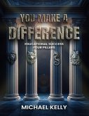 YOU MAKE A DIFFERENCE