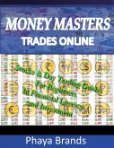 Money Masters Trades Online (eBook, ePUB) Money Masters Trades Online (eBook, ePUB)