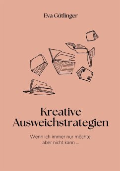Wenn ich immer nur möchte, aber nicht kann (eBook, ePUB)