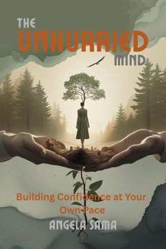 The Unhurried Mind (eBook, ePUB) - Sama, Angela