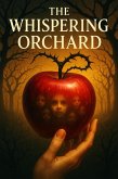 The Whispering Orchard (eBook, ePUB) The Whispering Orchard (eBook, ePUB)