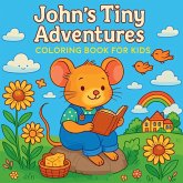 John's Tiny Adventures - Coloring Book for Kids