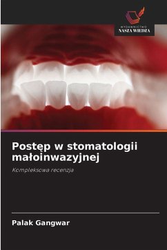 Post¿p w stomatologii ma¿oinwazyjnej Cover Post¿p w stomatologii ma¿oinwazyjnej