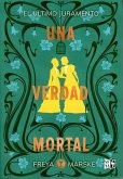 Una Verdad Mortal Una Verdad Mortal