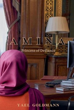 Amina - Princess of Defiance - Goldmann, Yael