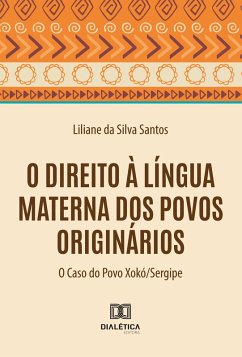 Cover O Direito à Língua Materna dos Povos Originários (eBook, ePUB)