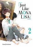 Just Like Mona Lisa 02 (eBook, ePUB) Just Like Mona Lisa 02 (eBook, ePUB)