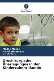 Orochirurgische Überlegungen in der Kinderzahnheilkunde