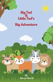 Big Ted & Little Ted's Big Adventure! Big Ted & Little Ted's Big Adventure!