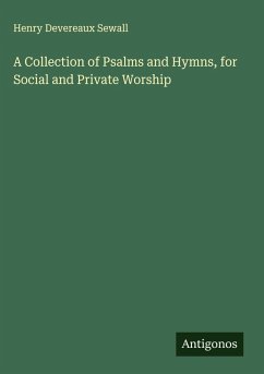 Cover A Collection of Psalms and Hymns, for Social and Private Worship