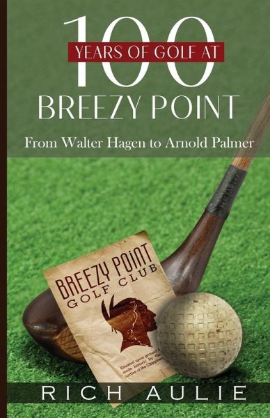 100 Years of Golf at Breezy Point