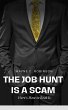 The Job Hunt is a Scam: Here's How to... - Bild 1