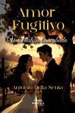 Amor Fugitivo (eBook, ePUB) Amor Fugitivo (eBook, ePUB)