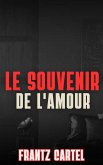 Le souvenir de l'amour (eBook, ePUB)