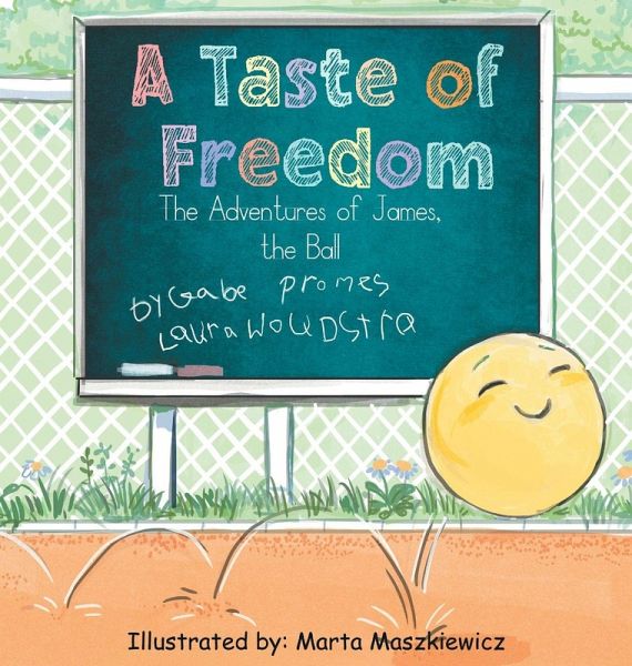 A game of Freedom, The Adventures of James, the Ball A game of Freedom, The Adventures of James, the Ball