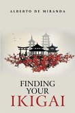 Finding Your Ikigai Finding Your Ikigai