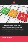 O feedback de 360° para consultórios terapêuticos O feedback de 360° para consultórios terapêuticos