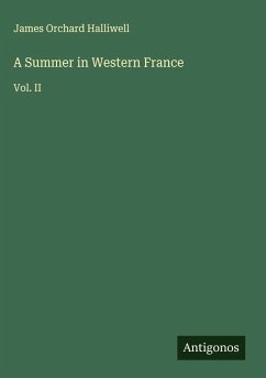 A Summer in Western France - Halliwell, James Orchard