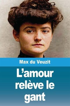 L'amour relève le gant - Du Veuzit, Max