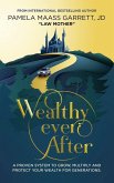 Wealthy Ever After Wealthy Ever After