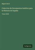 Coleccion de Documentos Inéditos para la Historia de España