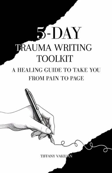 5-Day Trauma Writing Toolkit 5-Day Trauma Writing Toolkit