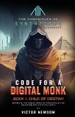 CODE FOR A DIGITAL MONK CODE FOR A DIGITAL MONK