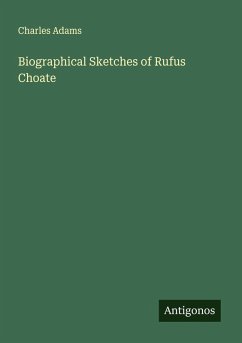 Cover Biographical Sketches of Rufus Choate