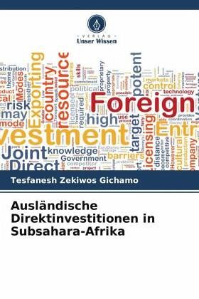 Ausländische Direktinvestitionen in Subsahara-Afrika Ausländische Direktinvestitionen in Subsahara-Afrika