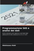 Programmazione SAS e analisi dei dati Programmazione SAS e analisi dei dati