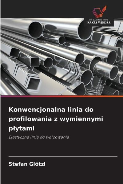 Konwencjonalna linia do profilowania z wymiennymi p¿ytami Konwencjonalna linia do profilowania z wymiennymi p¿ytami