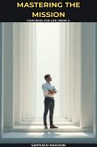 Mastering the Mission (eBook, ePUB) Mastering the Mission (eBook, ePUB)
